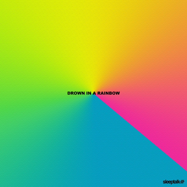 Sleeptalk present “Dripping Colors”&nbsp;visual