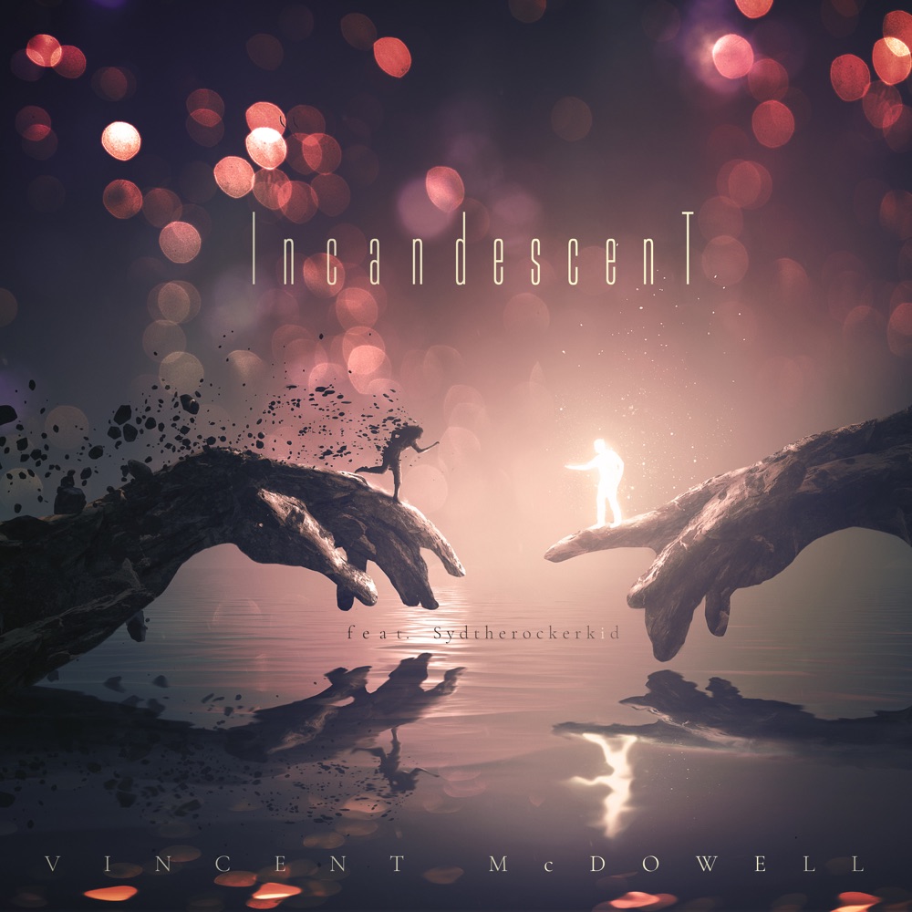 Listen: Vincent McDowell x Sydtherockerkid – “Incandescent”