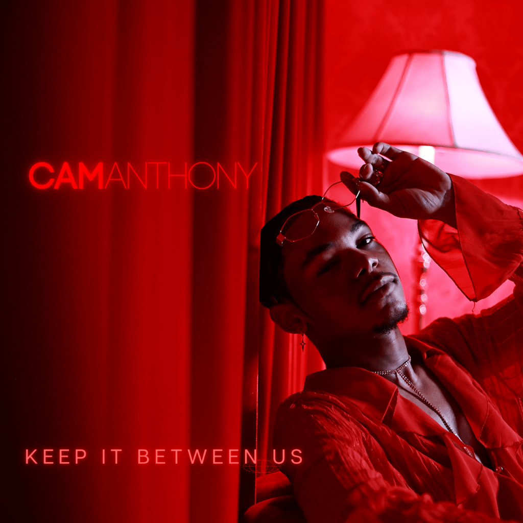 Cam Anthony prefers it if you “Keep It Between&nbsp;Us”