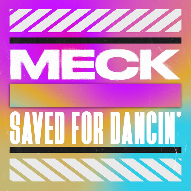 Listen to “Saved For Dancin'” by Meck