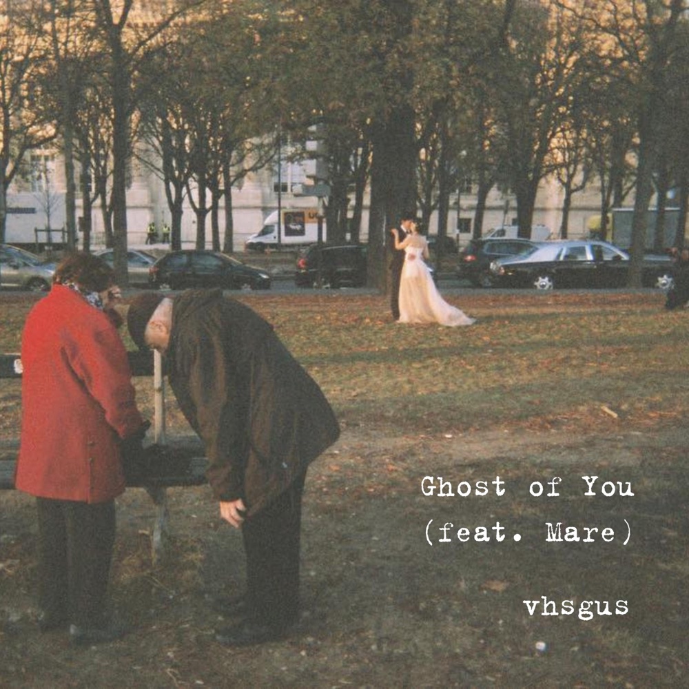 vhsgus joined by Mare for a duet called “Ghost of&nbsp;You”