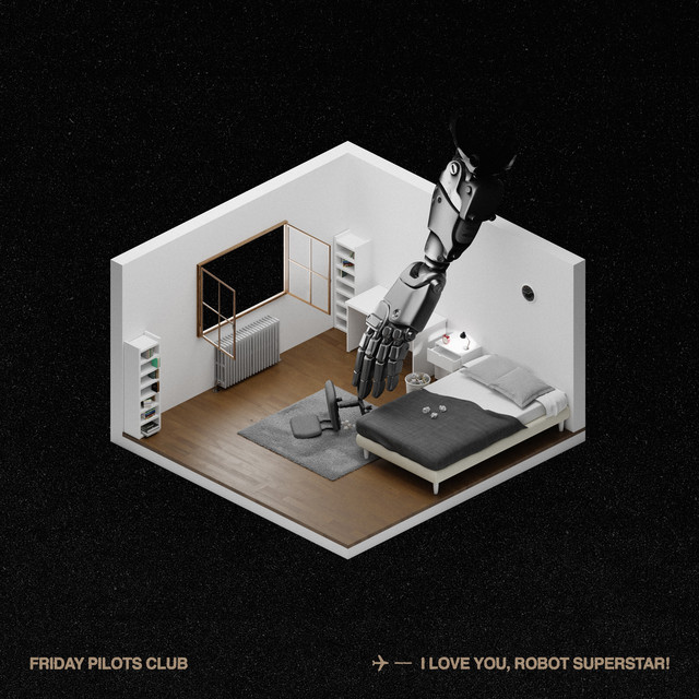 Friday Pilots Club share new EP, I LOVE YOU, ROBOT SUPERSTAR!