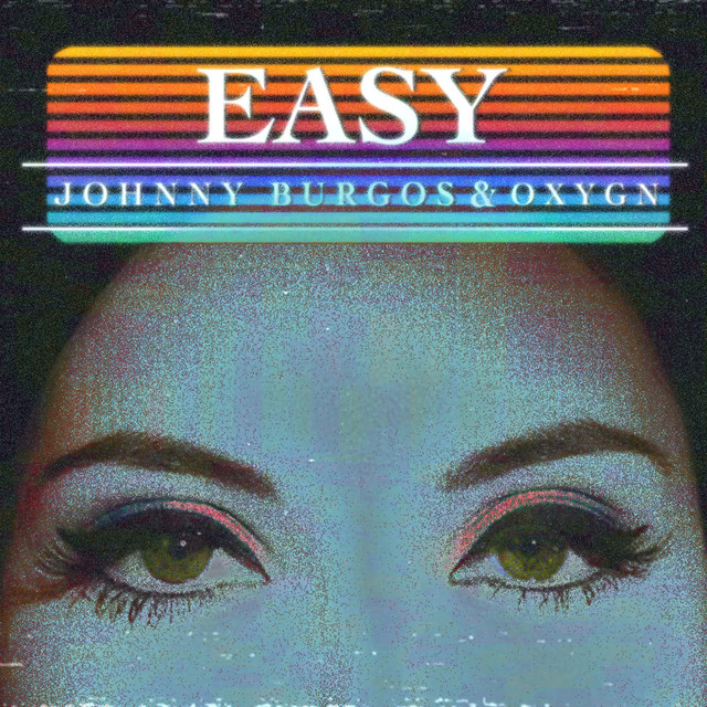 Johnny Burgos & Oxygn share first collaboration; listen to “Easy”