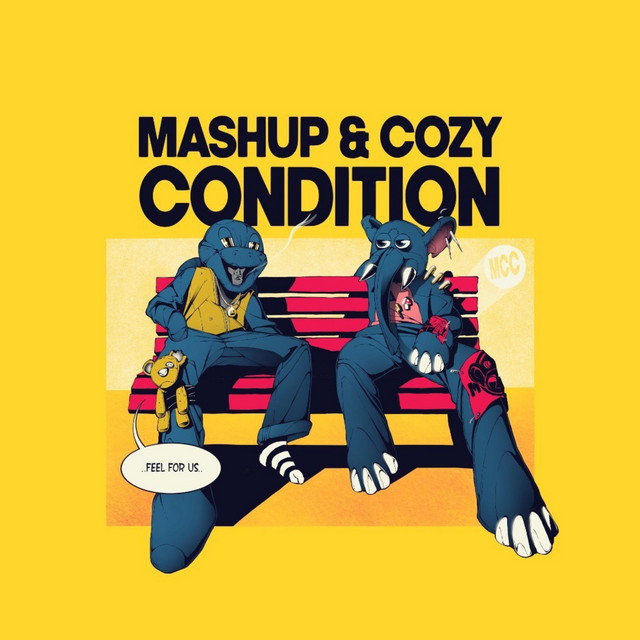 Listen: Mashup & Cozy Condition – “..Feel For Us..”