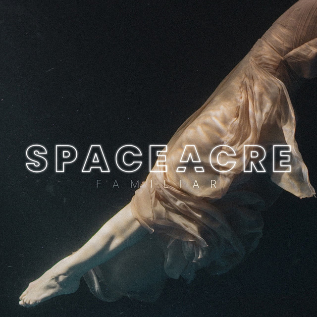 Watch SpaceAcre’s “Familiar” video