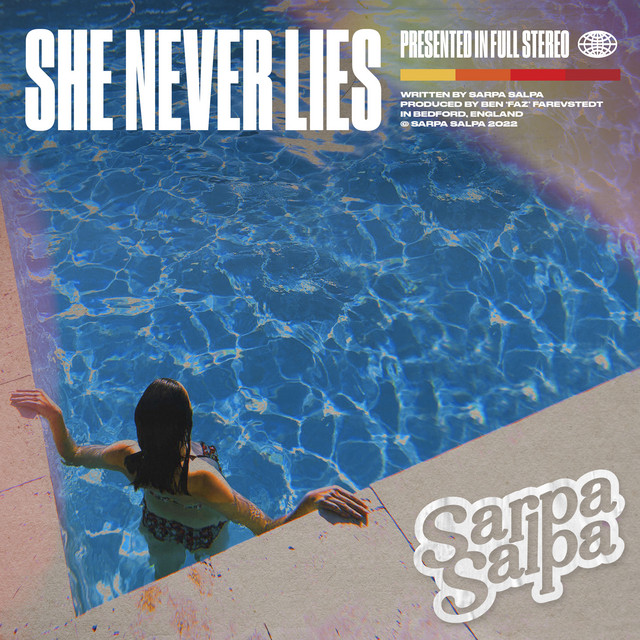 Sarpa Salpa deliver a catchy new tune, “She Never&nbsp;Lies”