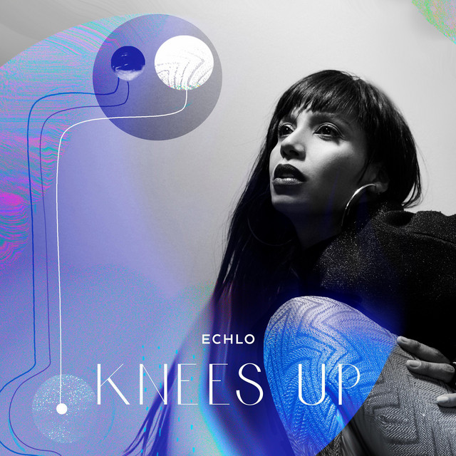 ECHLO releases new single, “Knees&nbsp;Up”