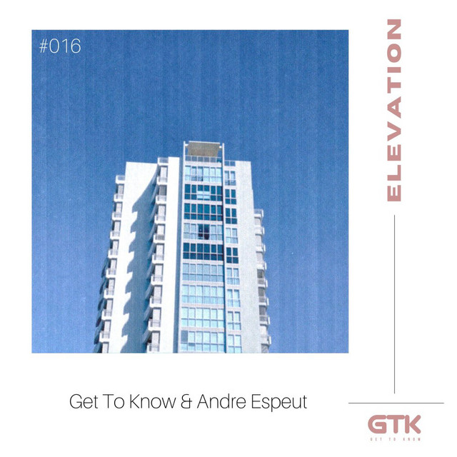 Producer Get To Know shares “Elevation” feat. Andre Espeut