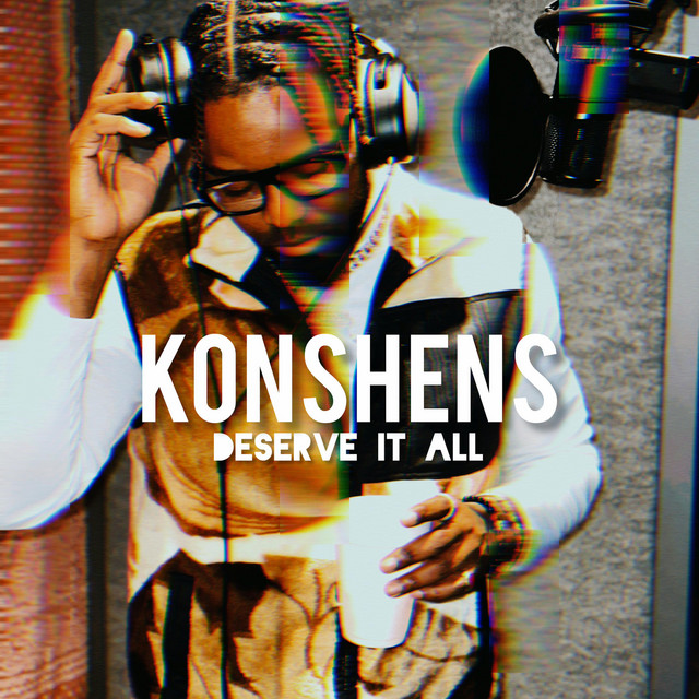 Konshens enlists Trackstarr & IzyBeats for new song, “DESERVE IT&nbsp;ALL”