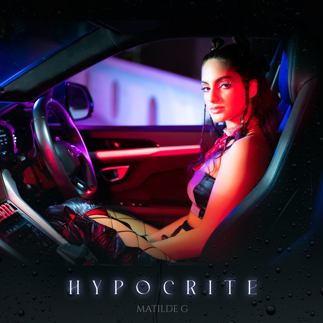 Matilde G reveals “Hypocrite” single & video