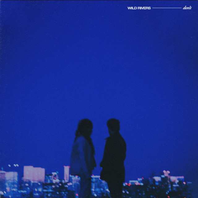 Hear Wild Rivers’ new song, “Don’t”