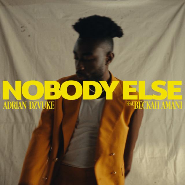 Listen to Adrian Dzvuke’s “NOBODY ELSE” which features Beckah&nbsp;Amani