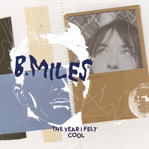 B.Miles’ newest song “The Year I Felt Cool” is here; see video