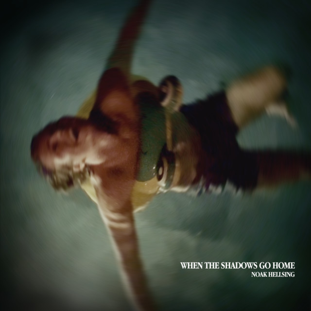 Hear Noak Hellsing’s latest song, “When The Shadows Go&nbsp;Home”