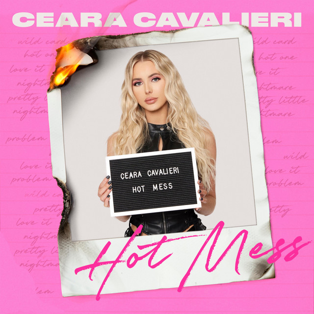 Ceara Cavalieri reveals “Hot Mess”&nbsp;single