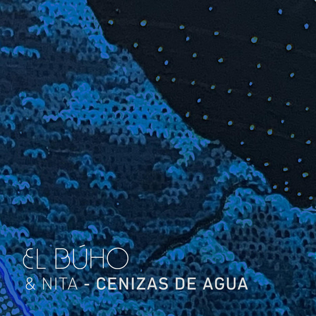 El Búho and Nita deliver “Cenizas de Agua”