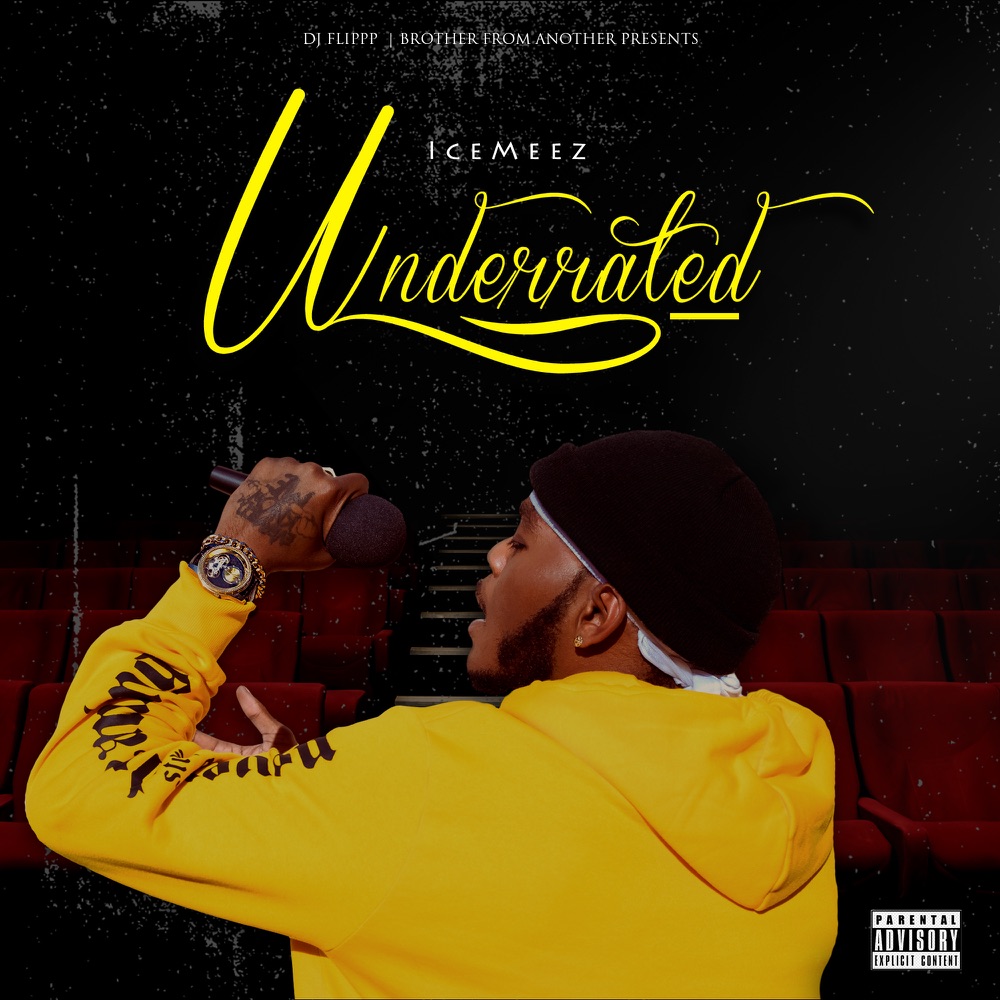 Ice Meez drops Underrated EP alongside “She Got It”&nbsp;video