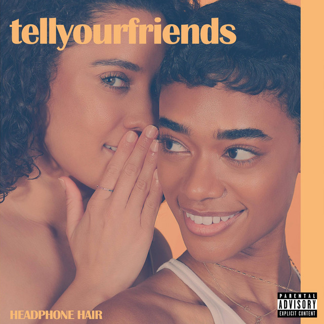Headphone Hair shares catchy new tune; listen to “tellyourfriends”