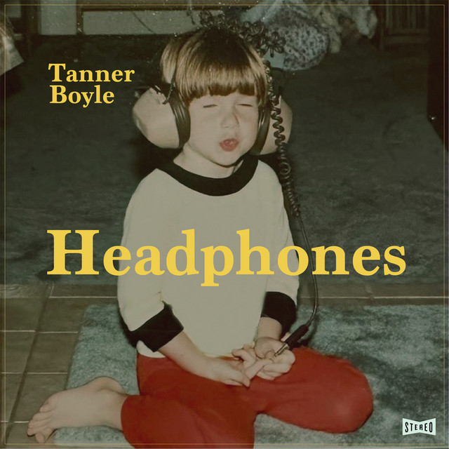 Hear Tanner Boyle’s new song called “Headphones”