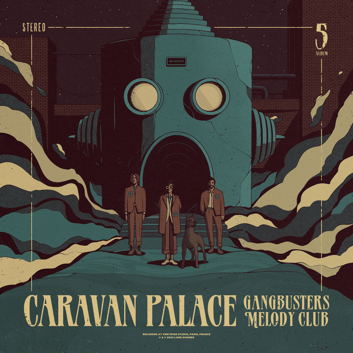 Caravan Palace unveil new album titled Gangbusters Melody Club: stream