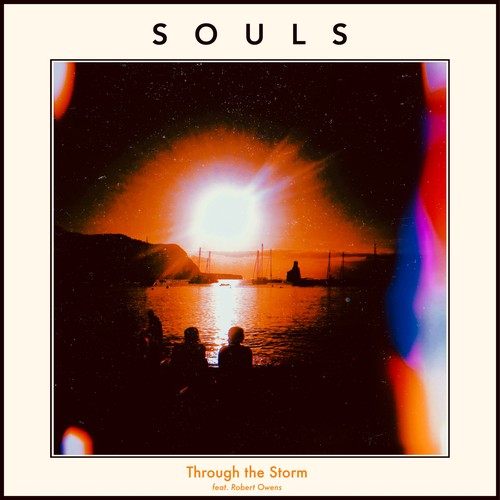 SOULS links up with Robert Owens to deliver “Through the Storm”