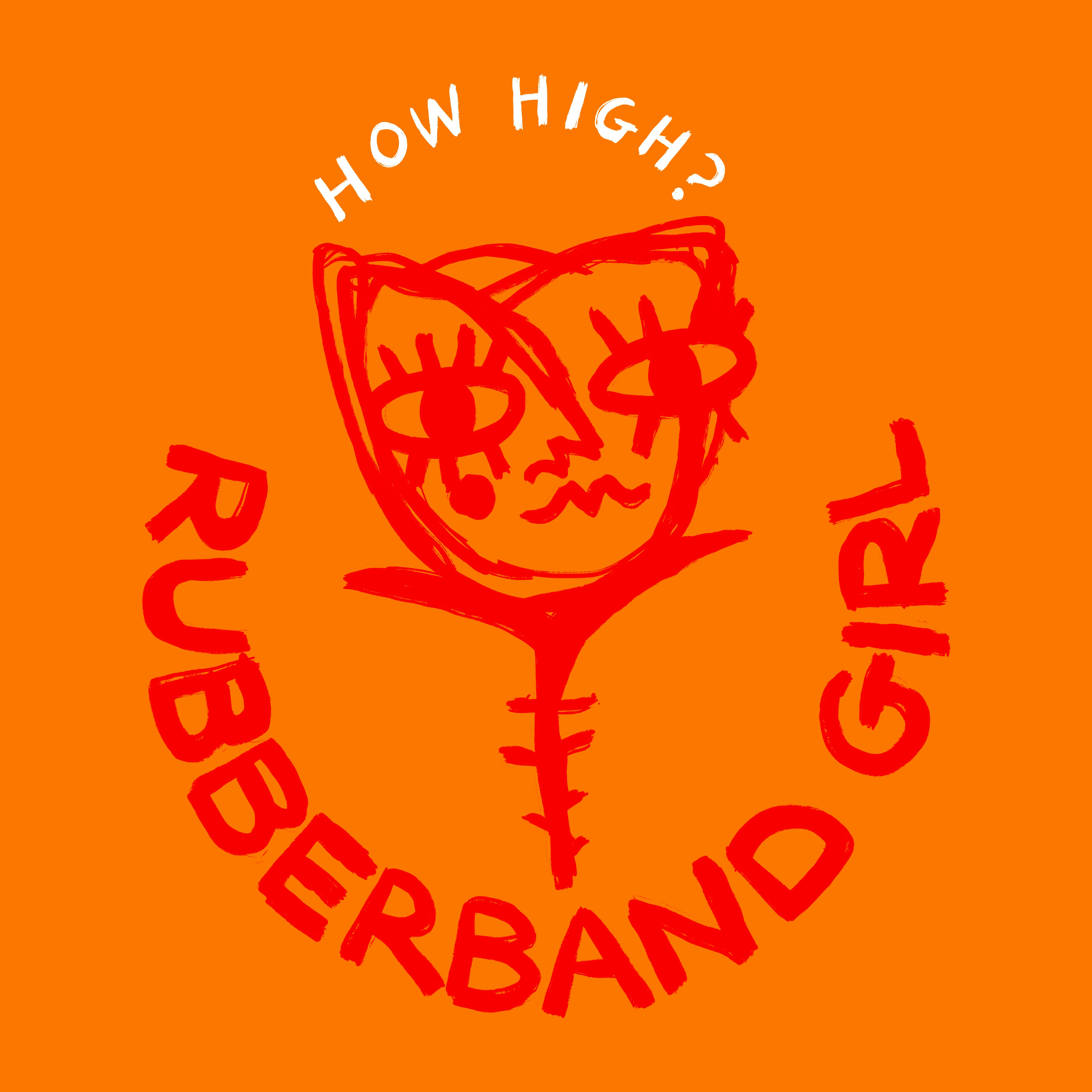 Hear Rubberband Girl’s second song, “How High?”