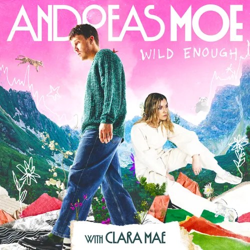 Andreas Moe and Clara Mae cover Elina’s “Wild Enough”:&nbsp;listen
