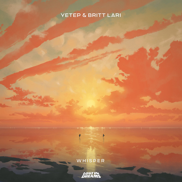 yetep and Britt Lari collaborate for captivating new track, “Whisper”