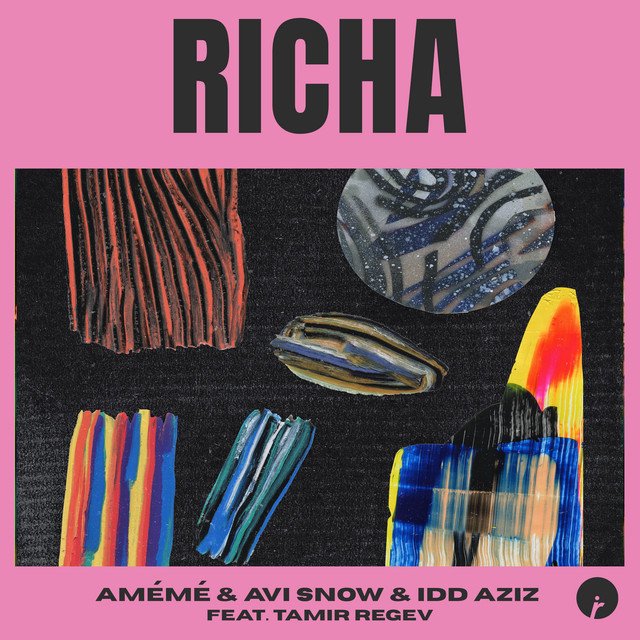 AMÉMÉ, Avi Snow, Idd Aziz & Tamir Regev present “Richa”: listen