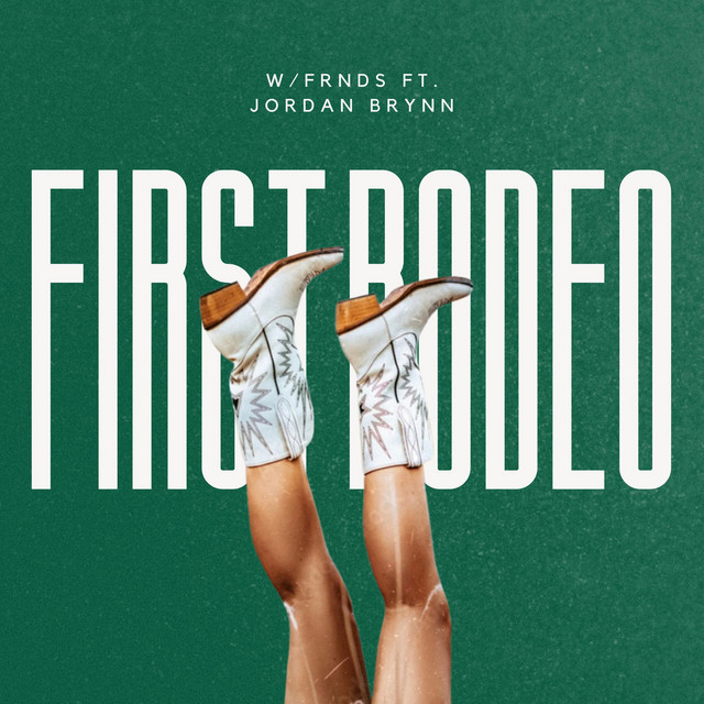 Producer W/FRNDS joined by singer Jordan Brynn on “First&nbsp;Rodeo”
