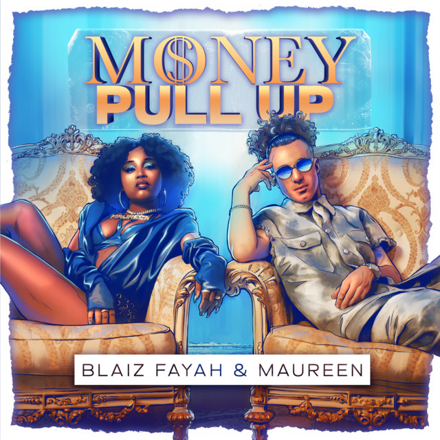 Maureen joins Blaiz Fayah for DJ Glad-produced new song, “Money Pull&nbsp;Up”