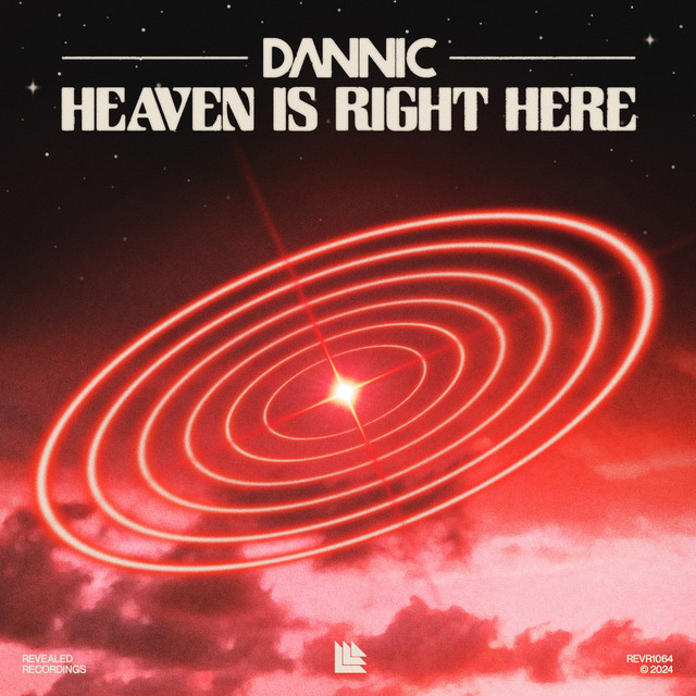 Dannic delivers an uplifting house anthem, “Heaven Is Right&nbsp;Here”