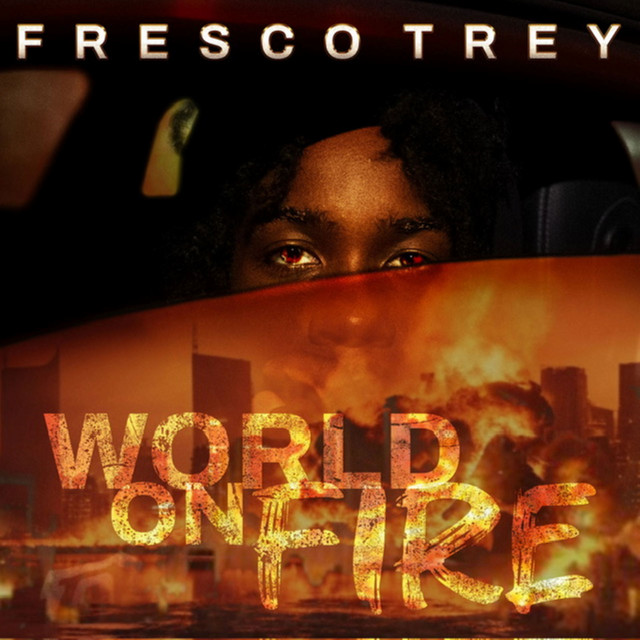Fresco Trey returns with a confessional song; listen to “World On Fire”