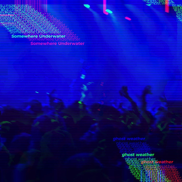 Listen: Ghost Weather – “Somewhere Underwater”