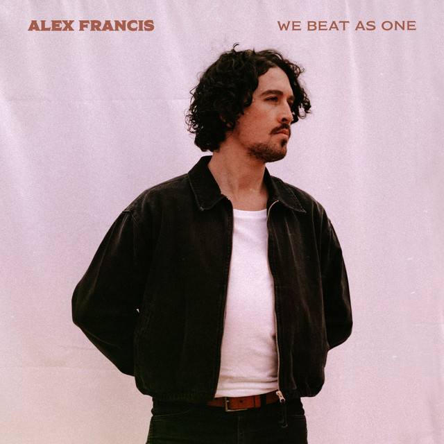 Hear singer Alex Francis’ latest offering, “We Beat As&nbsp;One”