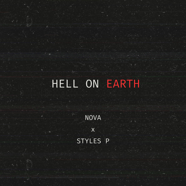 NovA joined by Styles P for new song, “Hell On&nbsp;Earth”