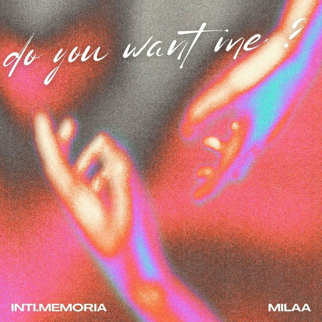 Spice up your Valentines Day with “Do You Want Me” by INTI.memoria feat.&nbsp;Milaa