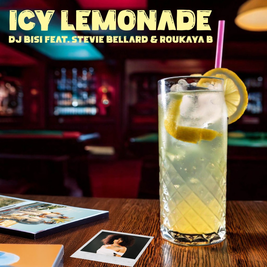 DJ Bisi taps Stevie Bellard & Roukaya B for “Icy&nbsp;Lemonade”