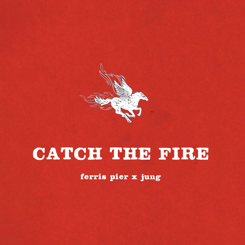 Ferris Pier and JUNG present a new dancefloor anthem, “Catch The Fire”