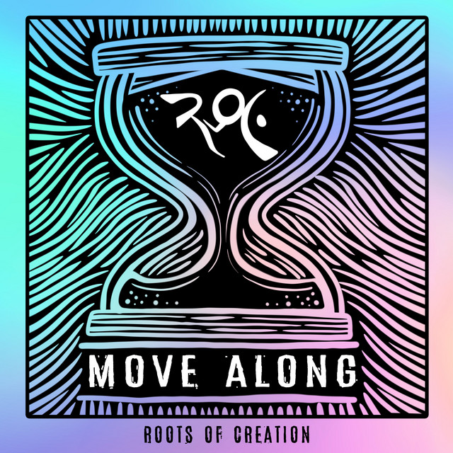 Roots of Creation share new single, “Move&nbsp;Along”