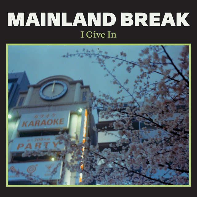 Mainland Break release new single & video, “I Give&nbsp;In”