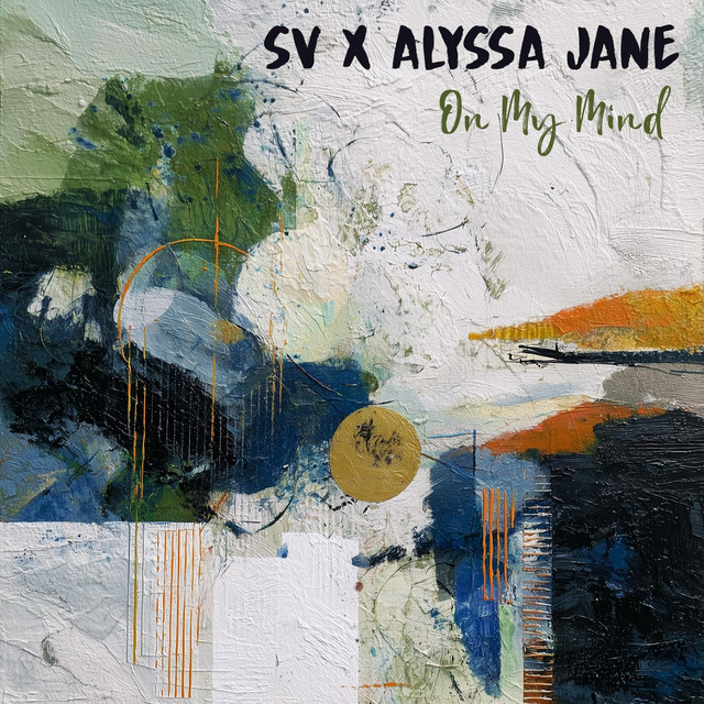 Alyssa Jane and SV return with new single “On My&nbsp;Mind”