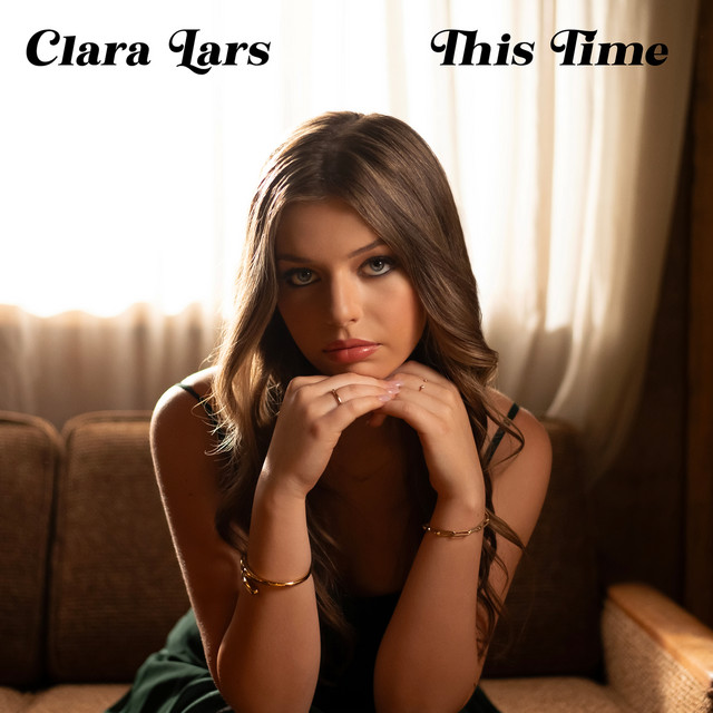 Clara Lars shares new single and video, “This Time”