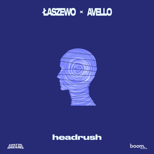 Vibe along to “headrush” by Łaszewo &&nbsp;AVELLO