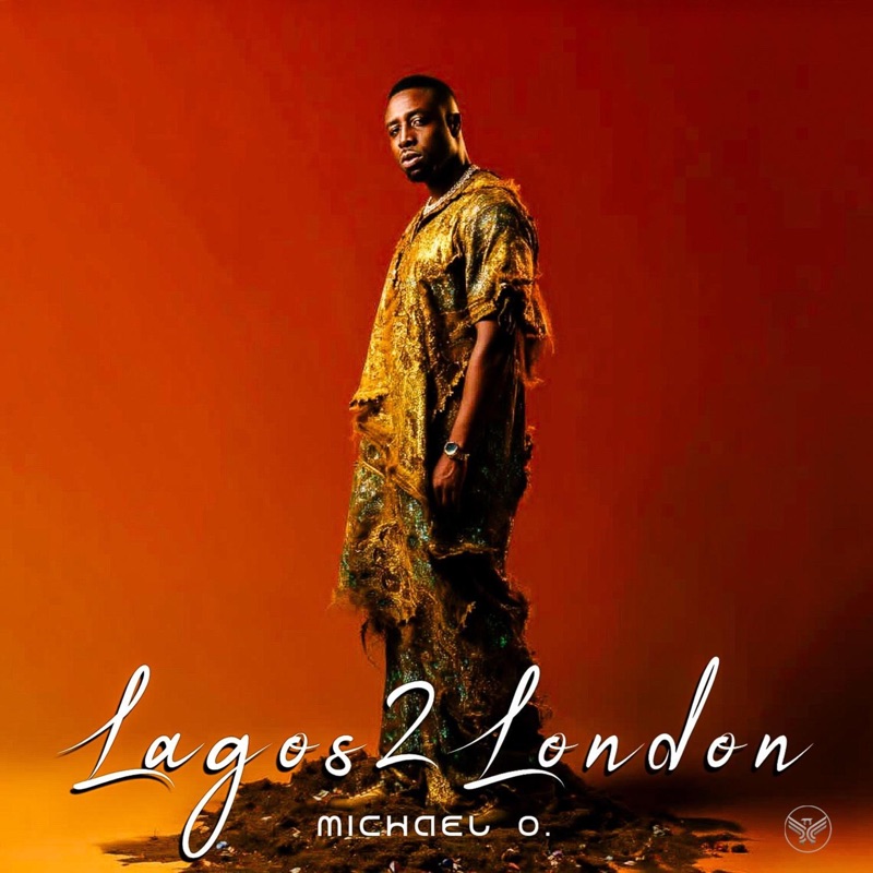 Stream Michael O.’s latest EP, Lagos 2 London