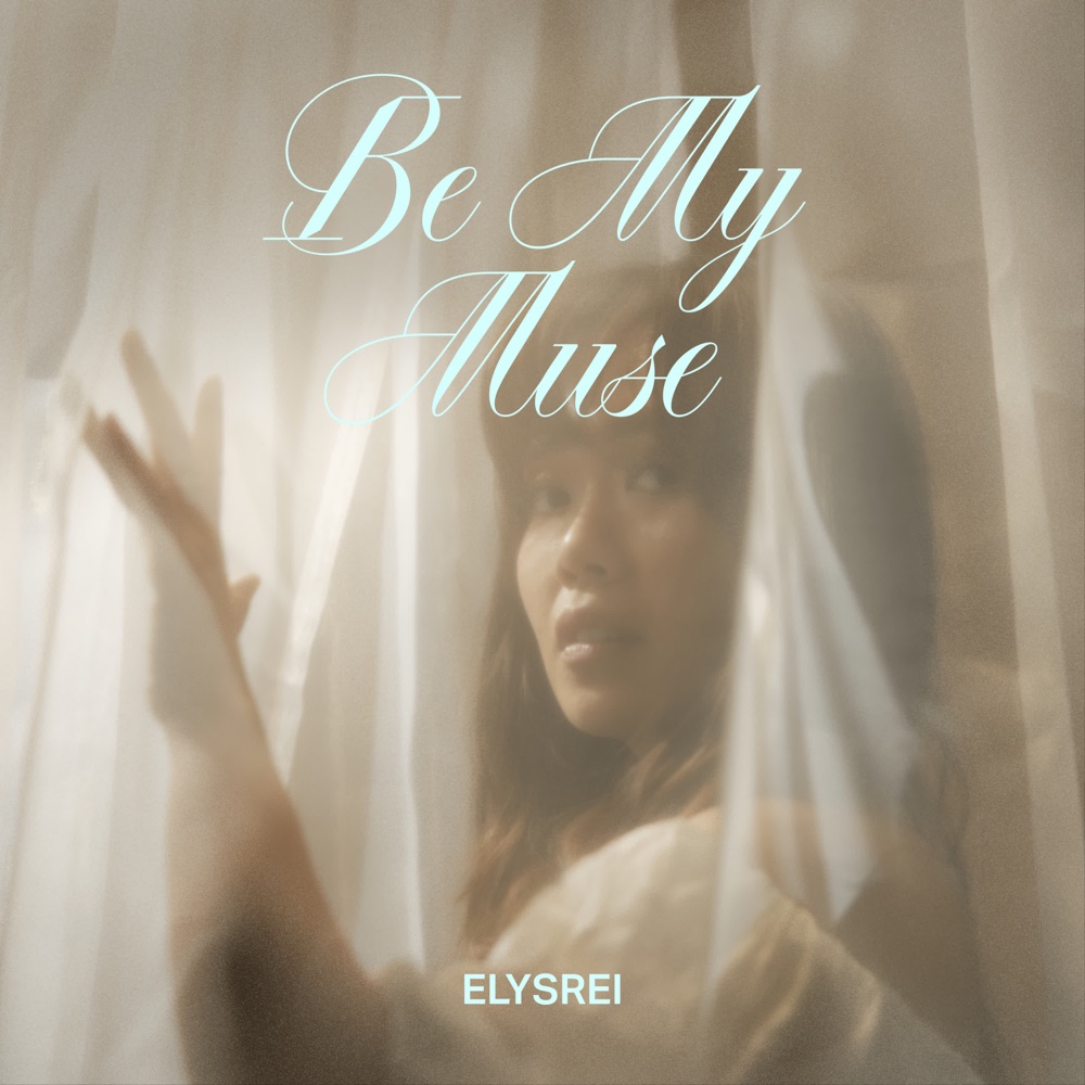 Singapore’s elysrei releases “Be My Muse”