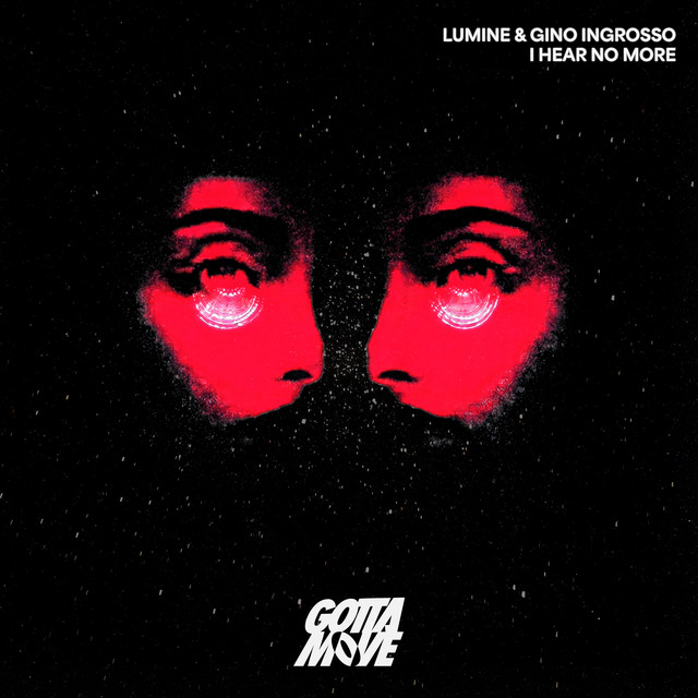 Lumine and Gino Ingorosso serve up a progressive house anthem, “I Hear No&nbsp;More”