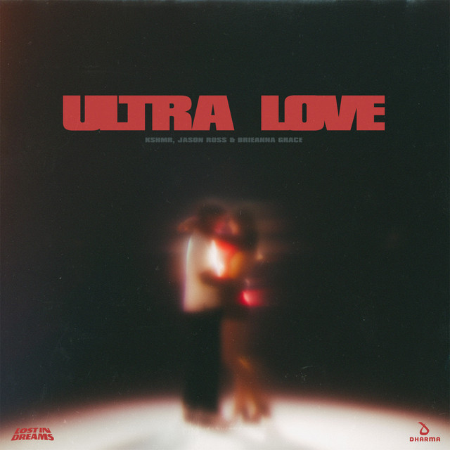 KSHMR, Jason Ross and Brieanna Grace Present “Ultra Love”:&nbsp;listen