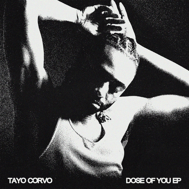 Tayo Corvo debuts with “Dose Of You”