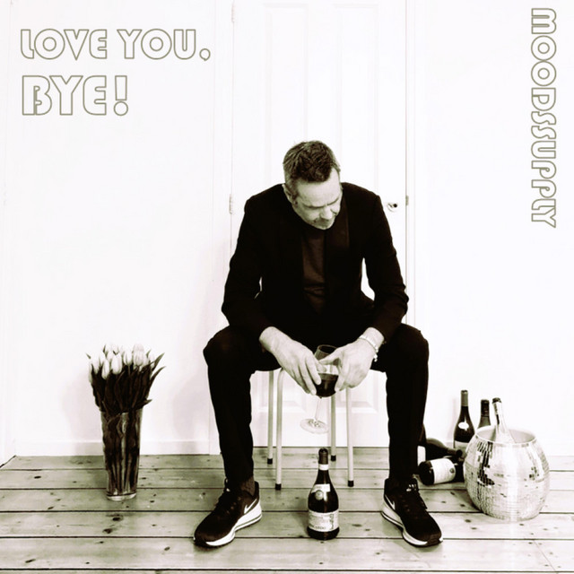 Moodssupply is back with “Love You, Bye!”:&nbsp;listen